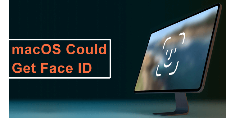 Apple's macOS Could Get Face ID