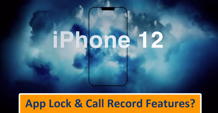 Does iPhone 12 include App Lock and call record features?