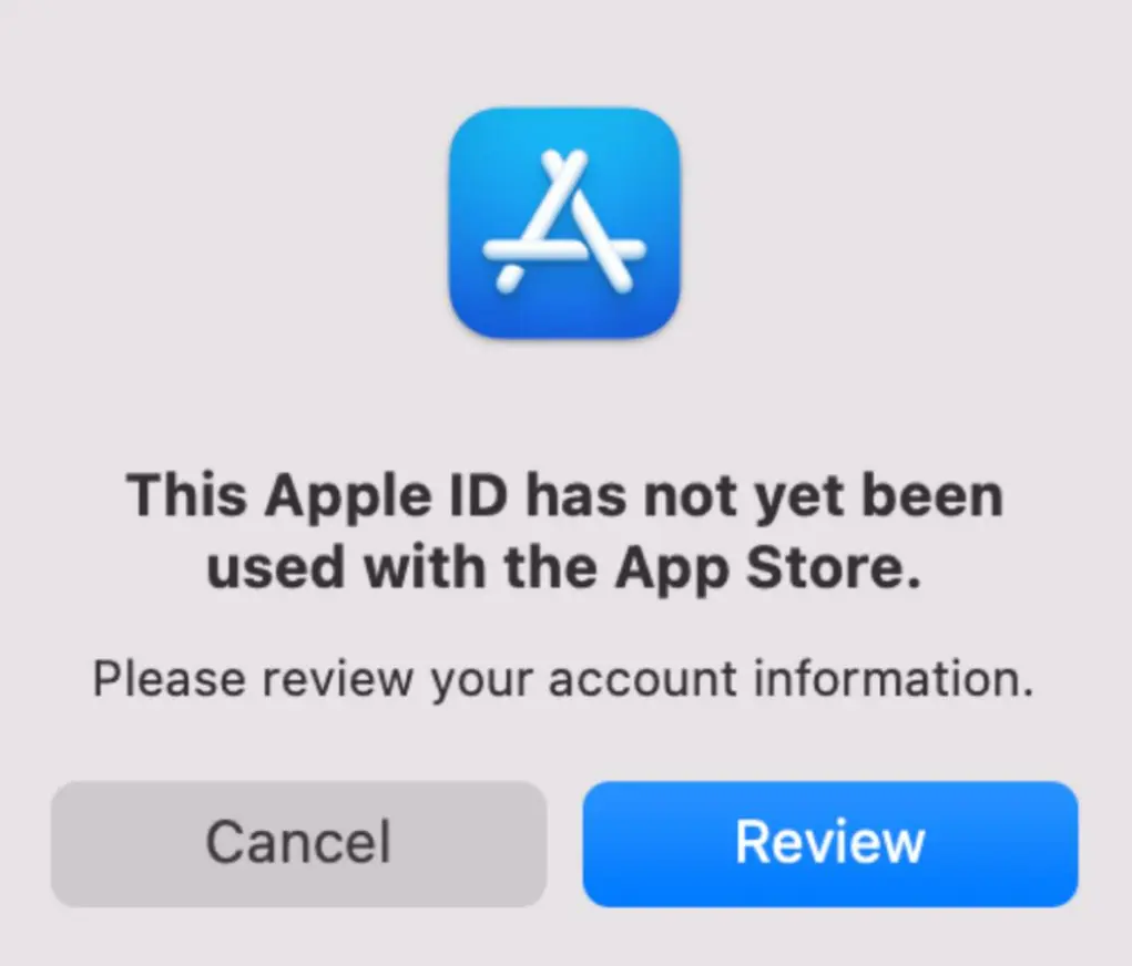 Fix 'This Apple ID Has Not Yet Been Used in The iTunes Store' Error